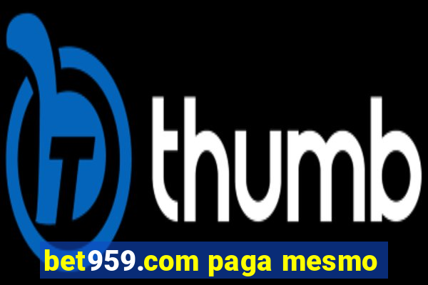 bet959.com paga mesmo